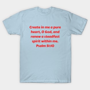 Bible Verse Psalm 51:10 T-Shirt